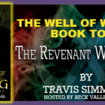 The Well Of Wyrding by Travis Simmons (Book 3 of The Revenant Wyrd Saga) – Book Review, Tour & Giveaway!