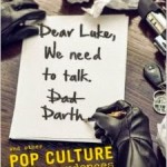 Dear Luke, We Need To Talk, Darth by John Moe – Book Review.