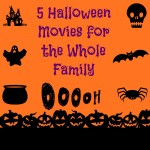 5 Halloween Movies for the Whole Family.