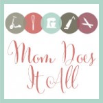 Mom Does It All