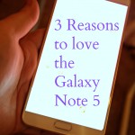 3 Reasons to love the Galaxy Note 5. #VZWBuzz