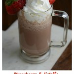 Strawberry and Nutella Hot Chocolate.