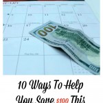 10 Ways to Help You Save $100 This Month.