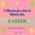 5 Movies for Kids to Watch this Easter.