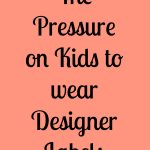 The Pressure on Kids to Wear Designer Labels