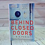 Summer Reading Idea – Behind Closed Doors by B.A. Paris