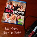 Bad Moms Night In Party!